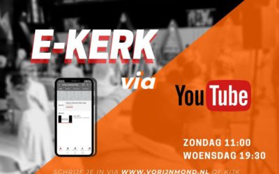 We zijn tijdelijk een E-KERK!