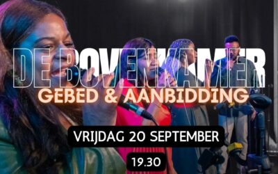 De Bovenkamer | Gebed & Aanbidding